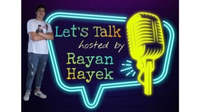 Photo of “Let’s Talk”.. برنامج جديد من تقديم الناشط الإجتماعي “Rayan hayek”